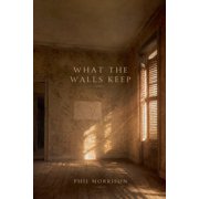 What the Walls Keep, Paperback