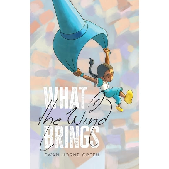 What the Wind Brings, (Paperback)