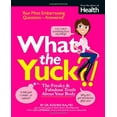 thumbnail image 1 of Pre-Owned What the Yuck?: The Freaky and Fabulous Truth About Your Body, 9780848734176, 0848734173, Paperback,, 1 of 1