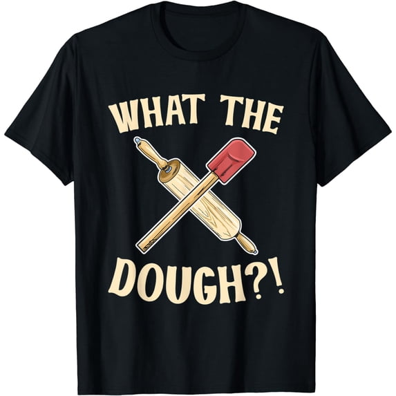 What the dough?! Design for a Cupcake Baker T-Shirt