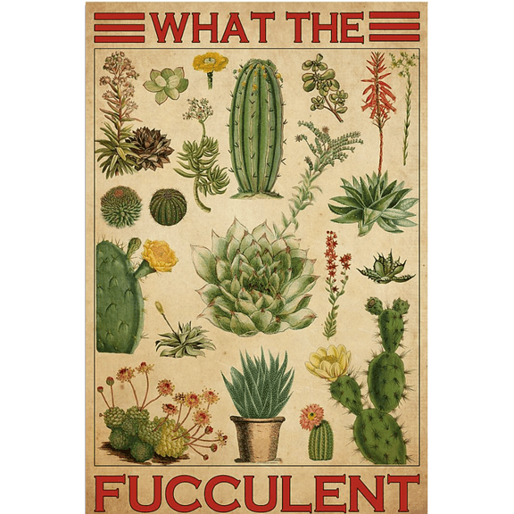 What the fucculent poster 11 x 17 Inch Poster