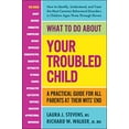 thumbnail image 1 of Pre-Owned What to Do About Your Troubled Child (Paperback) 0757005144 9780757005145, 1 of 1