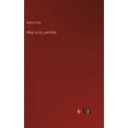 thumbnail image 1 of What to Do, and Why, (Hardcover), 1 of 1
