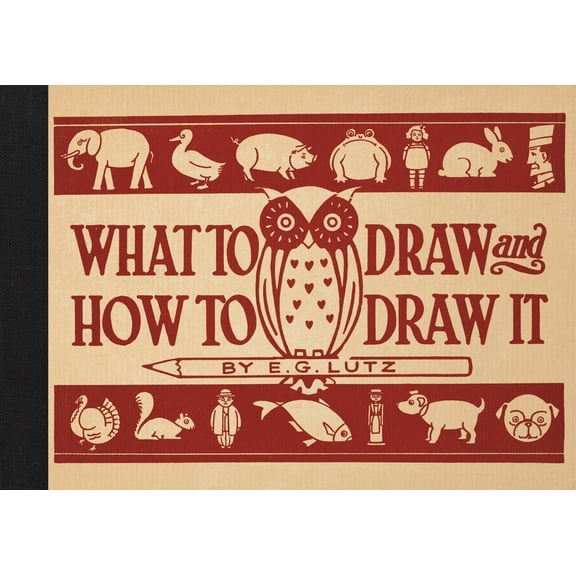 What to Draw and How to Draw It, (Hardcover)