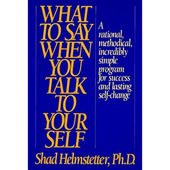 Pre-Owned What to Say When You Talk to Yourself (Hardcover) 1567310028 9781567310023