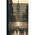 thumbnail image 1 of What we saw at Madame World's Fair ... a Series of Letters From the Twins at the Panama-Pacific Inte, (Hardcover), 1 of 1