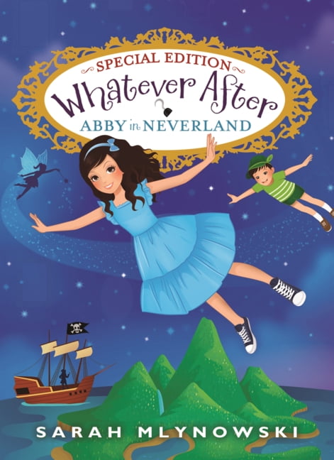 Whatever After Abby in Neverland, (Hardcover)