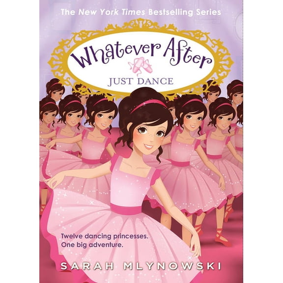 Whatever After Just Dance (Whatever After #15): Volume 15, (Paperback)
