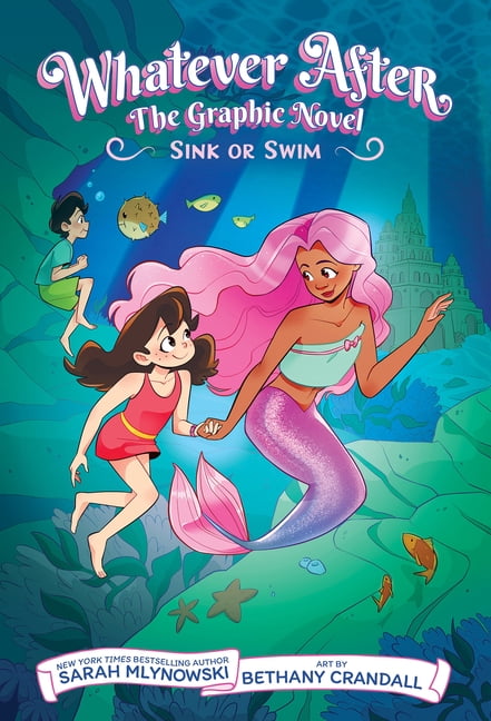 Whatever After Sink or Swim (Whatever After Graphic Novel #3), (Hardcover)