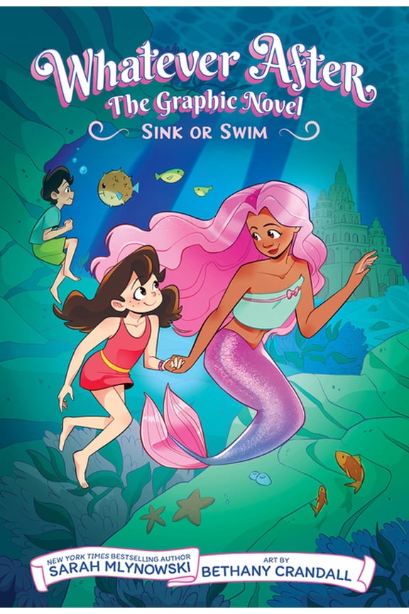 Whatever After Sink or Swim (Whatever After Graphic Novel #3), (Hardcover)