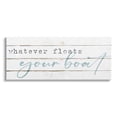 thumbnail image 1 of Whatever Floats Your Boat Sign Typography Graphic Art Gallery Wrapped Canvas Print Wall Art, 1 of 7