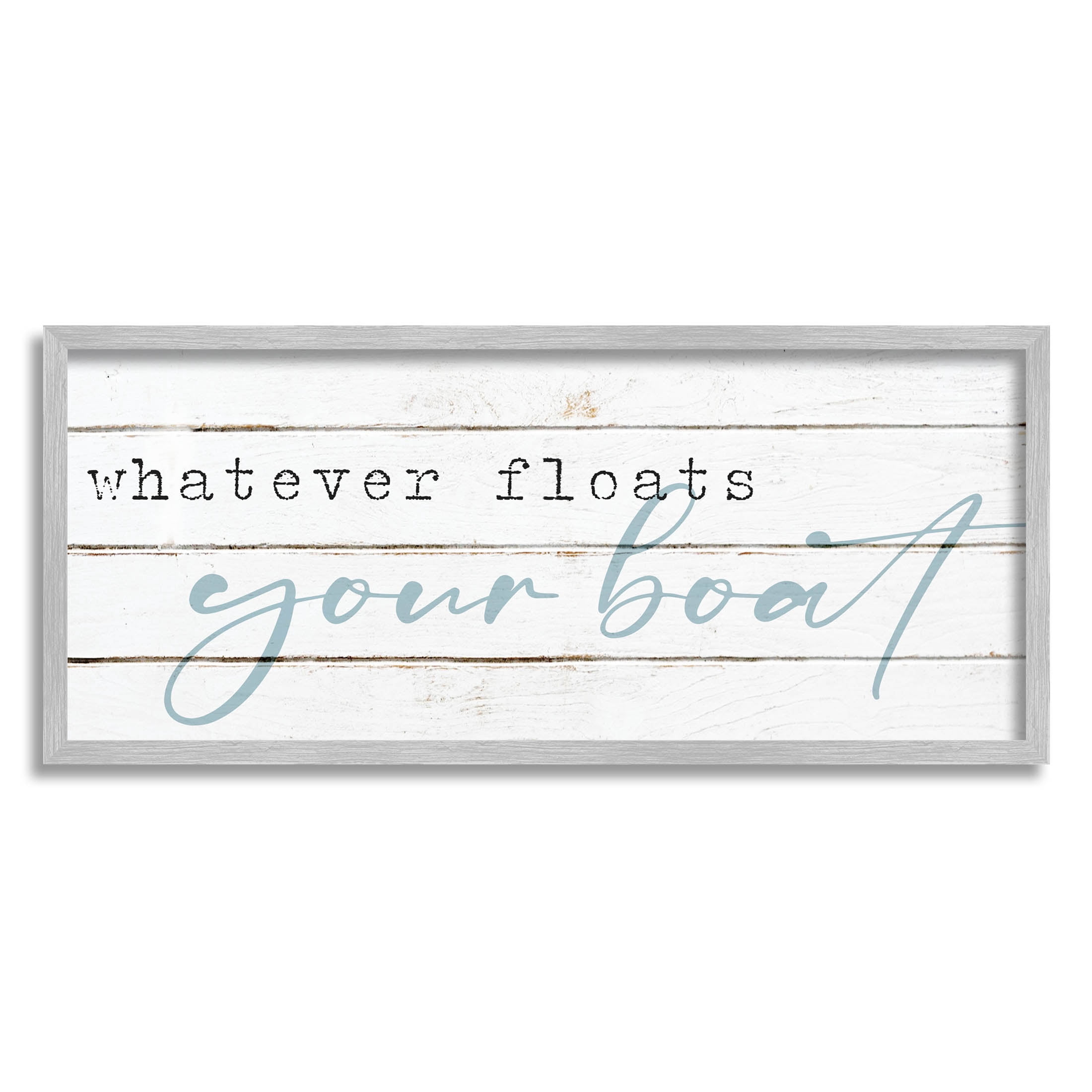 Whatever Floats Your Boat Sign Typography Graphic Art Gray Framed Art Print Wall Art