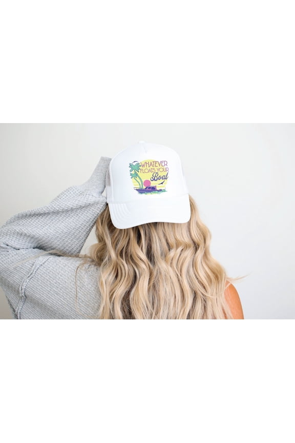Whatever Floats Your Boat White Unisex Foam Trucker Hat