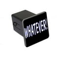 thumbnail image 1 of Whatever, Funny 2" Tow Trailer Hitch Cover Plug Insert, 1 of 7