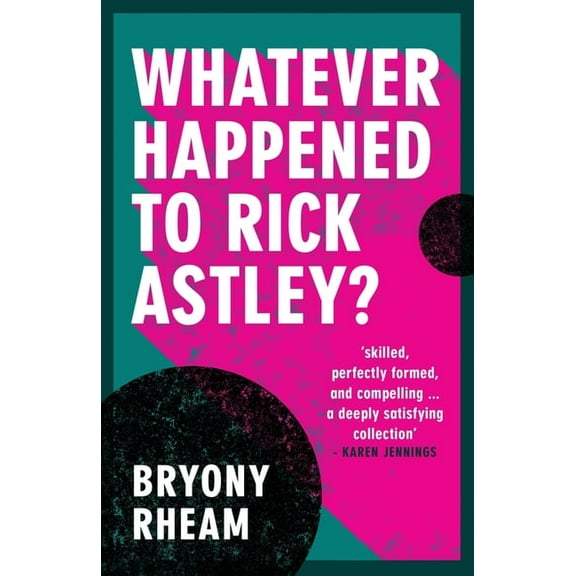 Whatever Happened to Rick Astley?, (Paperback)