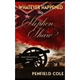 thumbnail image 1 of A Professor James Edward Pryce Mystery Whatever Happened to Stephen Shaw?, (Paperback), 1 of 1