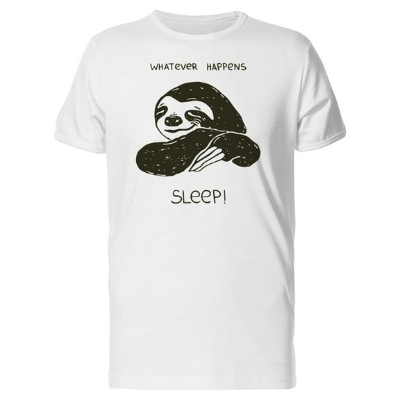 Whatever Happens, Sleep Sloth T-Shirt Men -Image by Shutterstock, Male x-Large