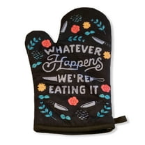 Whatever Happens We're Eating It Funny Bad Cook Graphic Novelty Kitchen Accessories