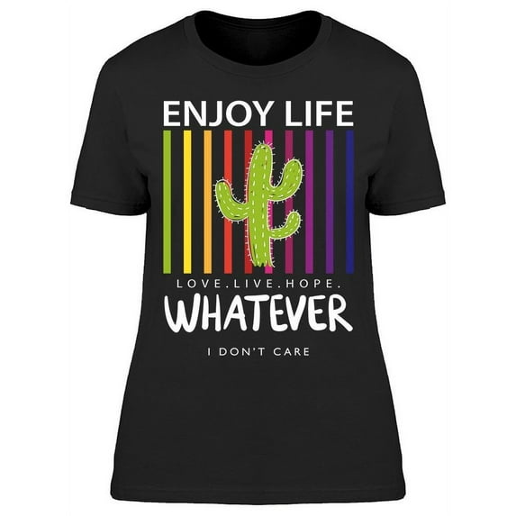 Whatever I Do Not Care T-Shirt Women -Image by Shutterstock, Female XX-Large