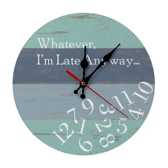 Whatever, I'm Late AnywayClassic Circular Wood Hanging Clock, Complete Mounting Hardware Bedroom Decor Clock