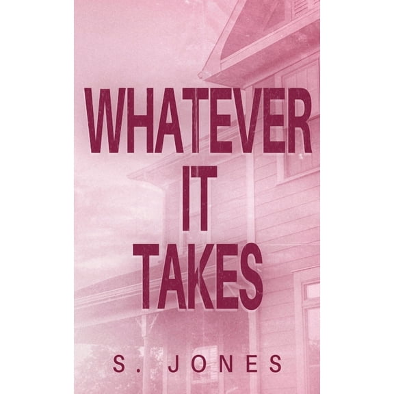 Whatever It Takes, (Paperback)