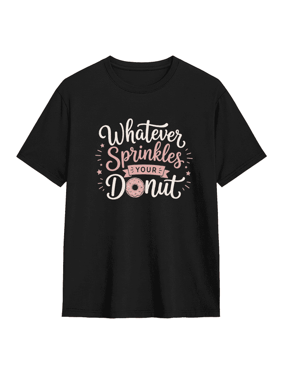 Whatever Sprinkles Your Donut Message Retro Graphic Tee for Women, Playful Birthday Gift Cotton Short Sleeves T-Shirt