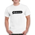thumbnail image 1 of Whatever Text Pixel Art Men White T-Shirt, Male Medium, 1 of 4