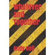 Whatever/Together Paperback