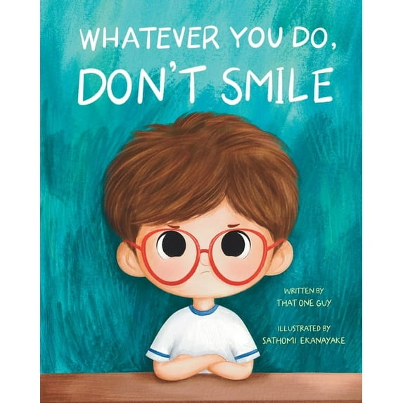 Whatever You Do, Don't Smile, (Paperback)