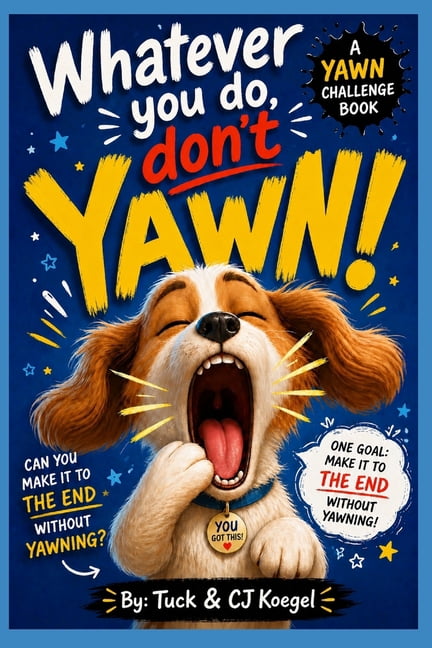 Whatever You Do, Don't Yawn!, (Paperback)