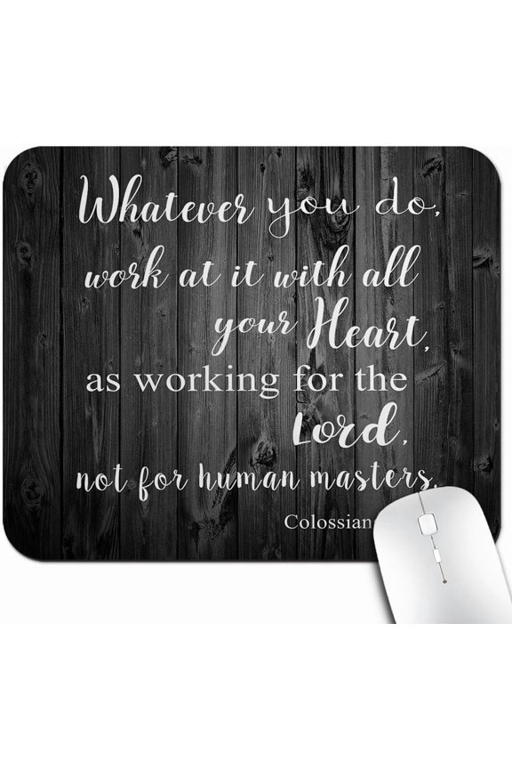 Whatever You Do Work at It with All Your Heart Colossians 3-23 Mouse Pad, Christian Bible Verse Scripture Quote Rustic Black Wood Grain Mouse Pads