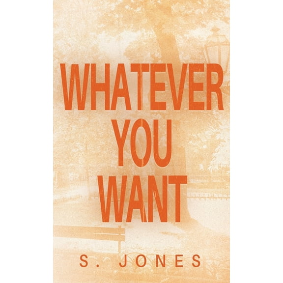 Whatever You Want, (Paperback)