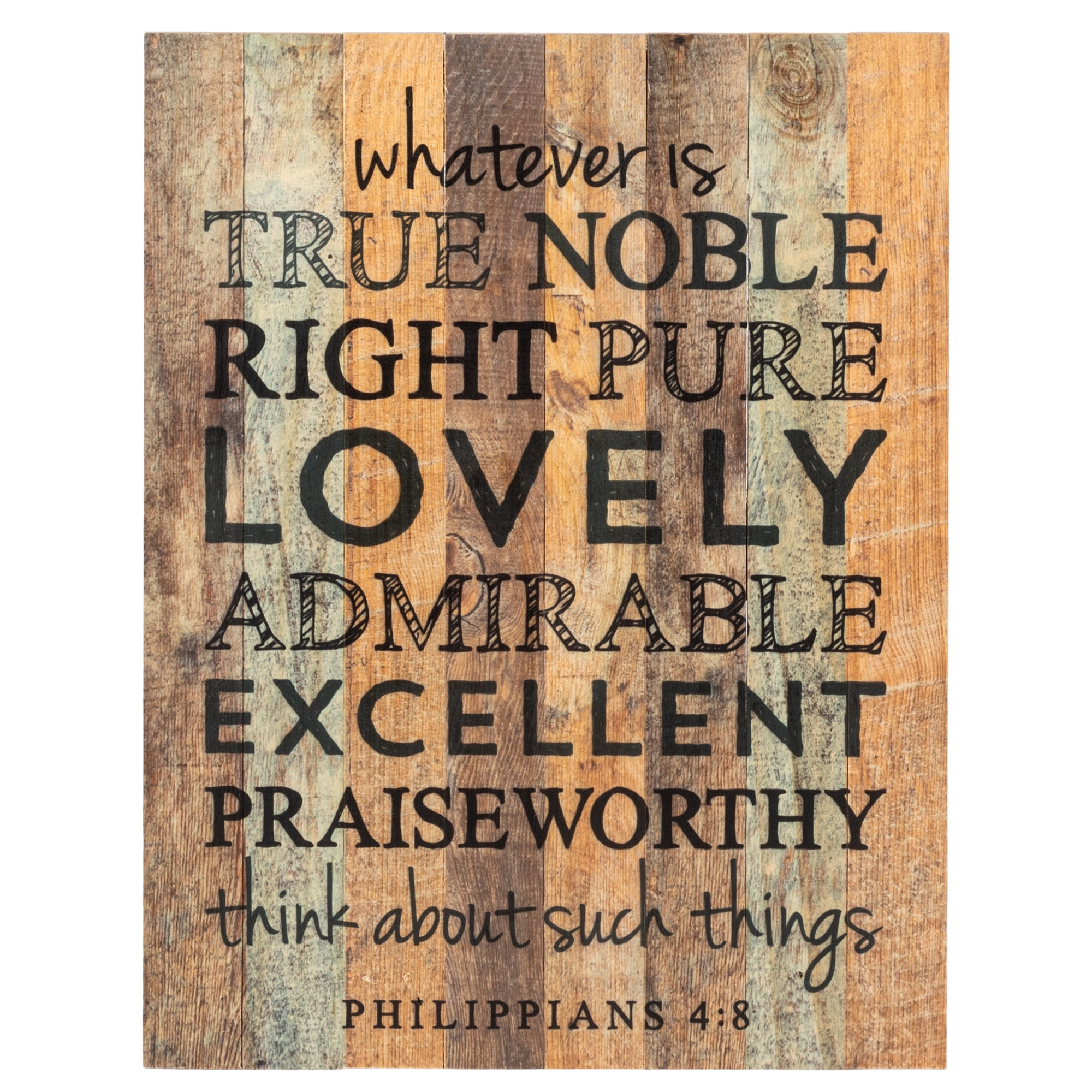 Whatever is True Noble Pure Lovely 16 x 12 Wood Pallet Design Wall Art