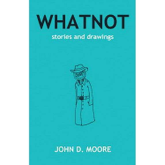 Whatnot: Stories and Drawings Paperback