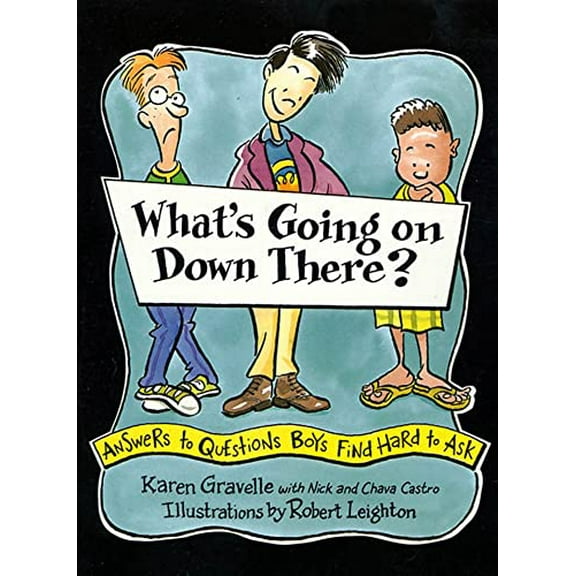 Pre-Owned What's Going on Down There?: A Boy's Guide to Growing Up (Paperback) 0802775403 9780802775405