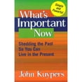thumbnail image 1 of Pre-Owned What's Important Now: Shedding the Past So You Can Live in the Present (Paperback) 0968968406 9780968968406, 1 of 1
