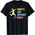 thumbnail image 1 of Whats Life Without Goals Kids And Women Soccer T-Shirt, 1 of 3