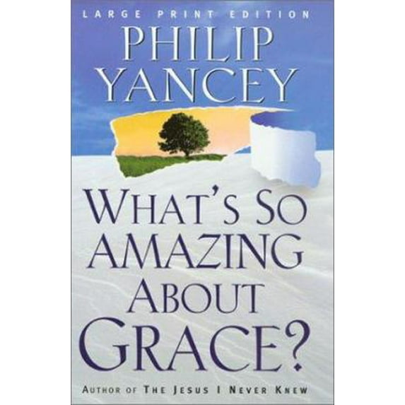 Pre-Owned What's So Amazing About Grace? (Paperback) 0802727867 9780802727862