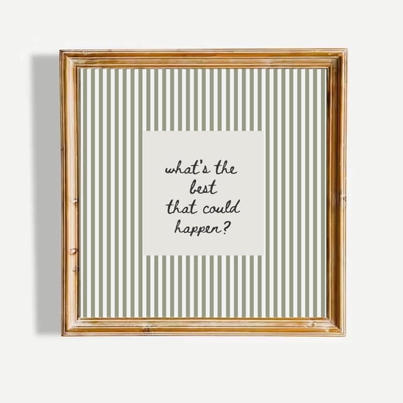 Whats The Best That Could Happen Inspirational Quote Wall Art Minimalist Green Striped Poster Motivational Home Decor Poster Print