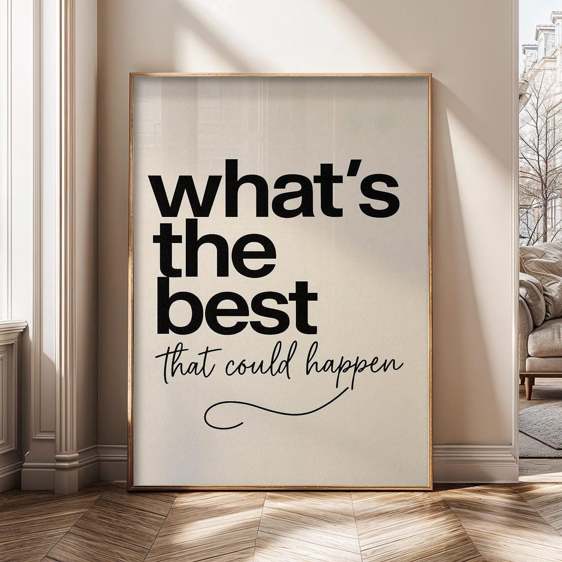 Whats The Best That Could Happen Motivational Inspirational Quote ...