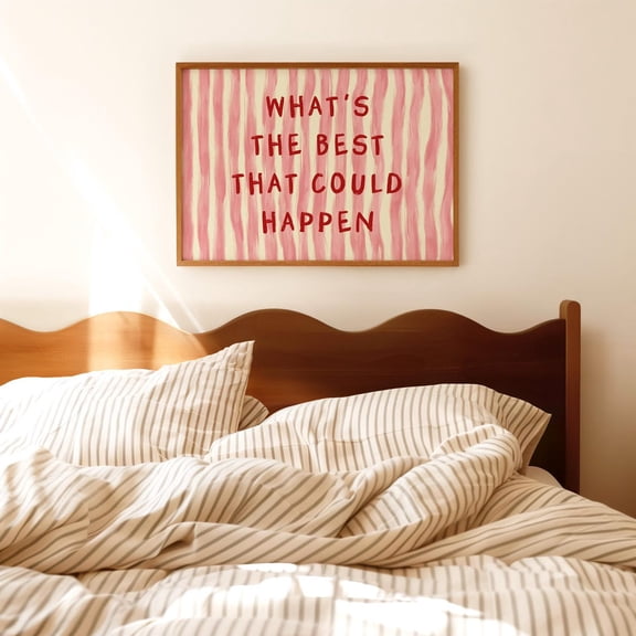 Whats The Best That Could Happen Pink Horizontal Print Stripe, Inspirational Wall Art, Positive Quote, Motivational Decor