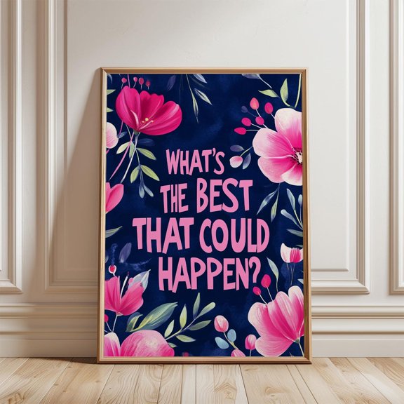 Whats The Best That Could Happen Typography Quote Blue Pink Aesthetic Art, Unframed Canvas 8x10in