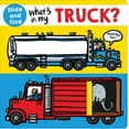 thumbnail image 1 of Pre-Owned What's in My Truck?: A Slide and Find Book ( Hardcover 9780312525569) by Roger Priddy, 1 of 1