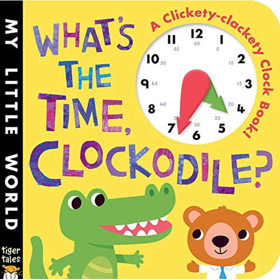Pre-Owned Whats the Time Clockodile (Board Book)