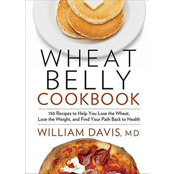 Pre-Owned Wheat Belly Cookbook: 150 Recipes To Help You Lose The Wheat, Los (Paperback) 1443416339 9781443416337