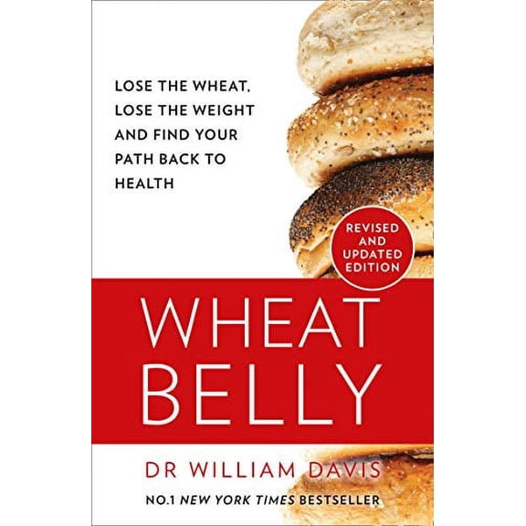 Pre-Owned Wheat Belly : Lose the Wheat, Lose the Weight and Find Your Path Back to Health