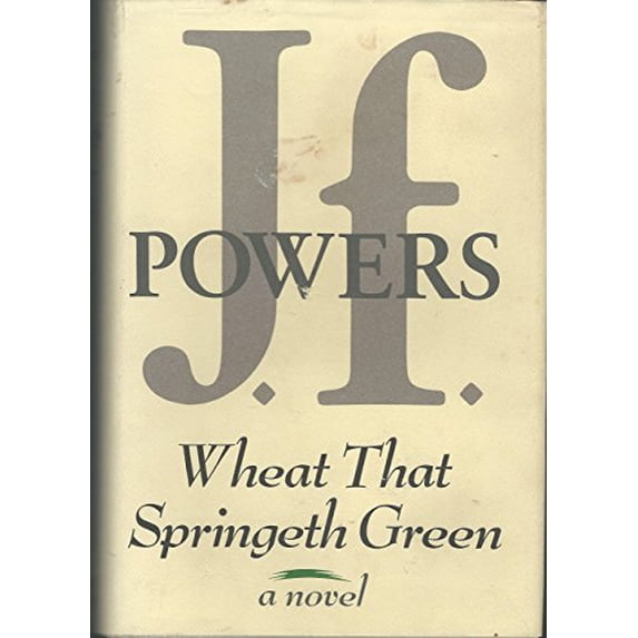 Pre-Owned Wheat That Springeth Green (Hardcover) 0394496094 9780394496092