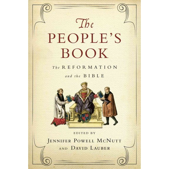 Pre-Owned The People's Book: The Reformation and the Bible (Paperback) 0830851631 9780830851638
