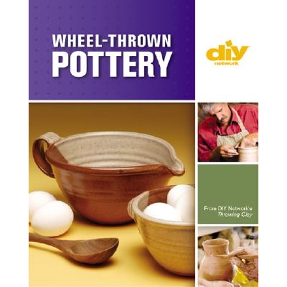 Pre-Owned Wheel-Thrown Pottery (DIY): An Illustrated Guide of Basic Techniques from the Hit DIY Show Throwing Clay (Paperback) 1579908551 9781579908553
