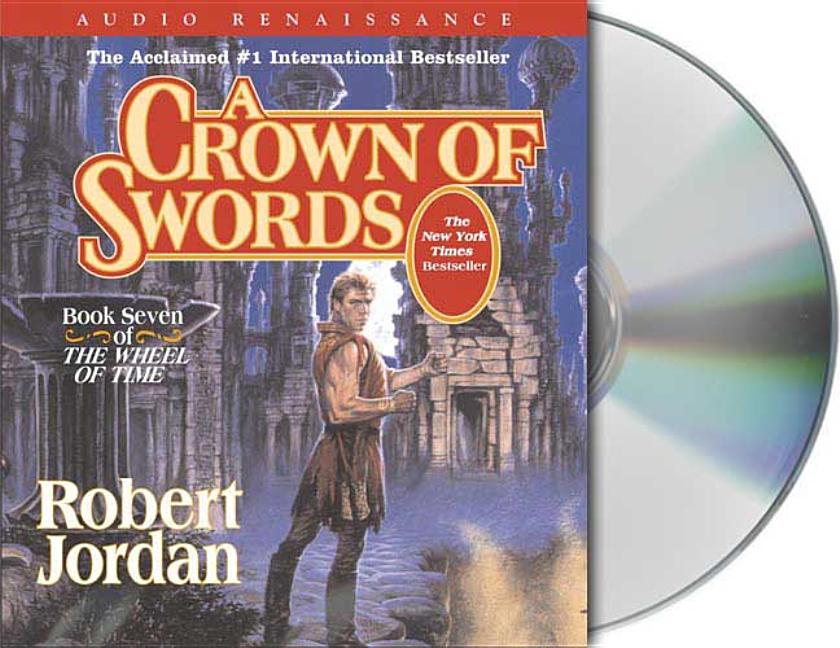 Wheel of Time: A Crown of Swords : Book Seven of 'The Wheel of Time' (Series #7) (CD-Audio) - image 1 of 1